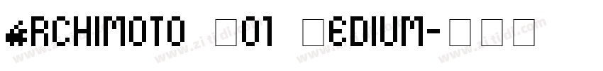 Archimoto V01 Medium字体转换